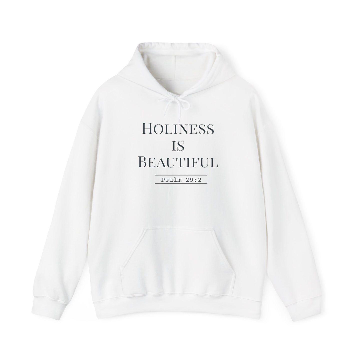 Holiness Is Beautiful Hoodie