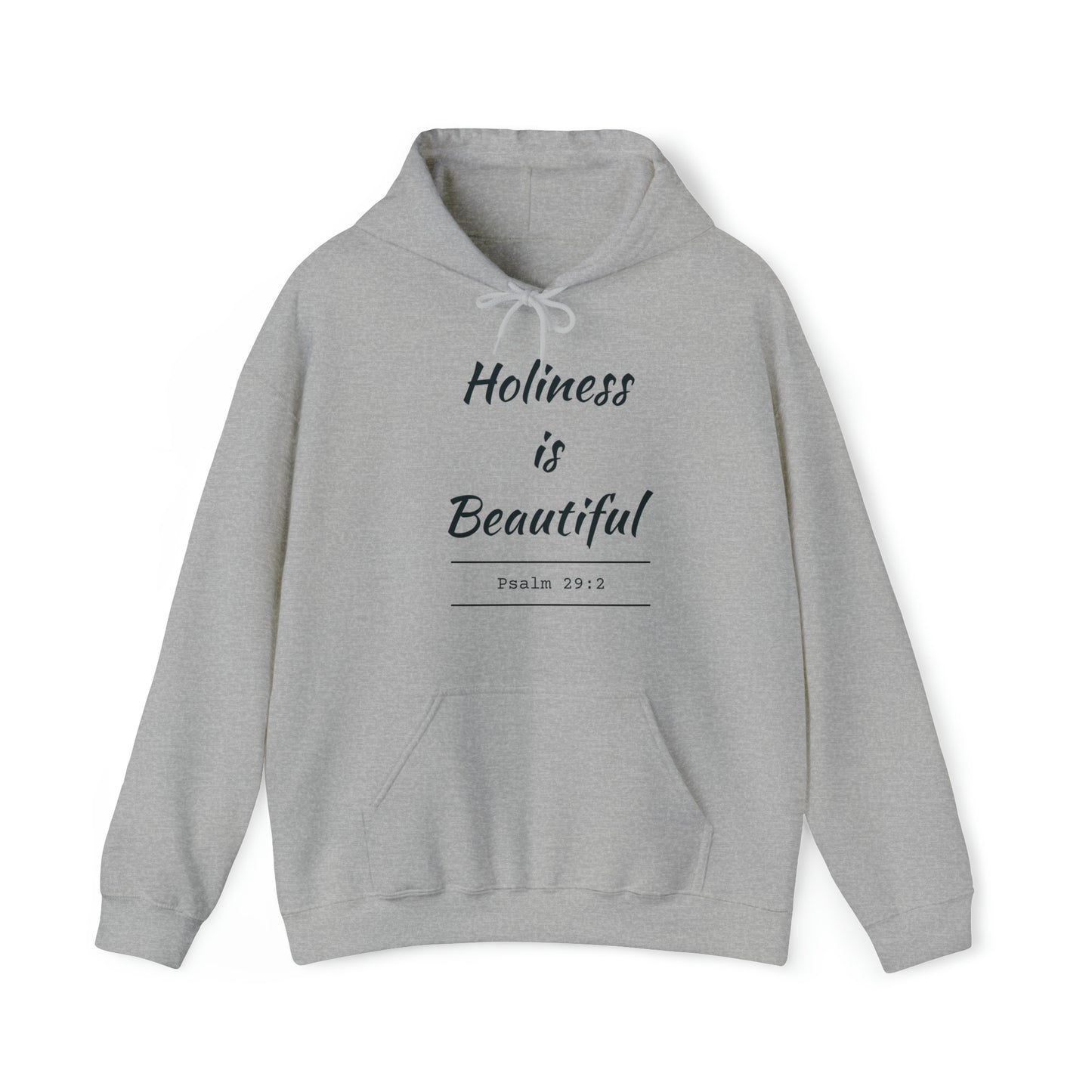 Holiness Is Beautiful Hoodie