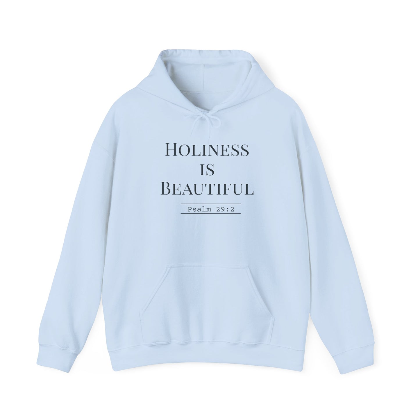 Holiness Is Beautiful Hoodie