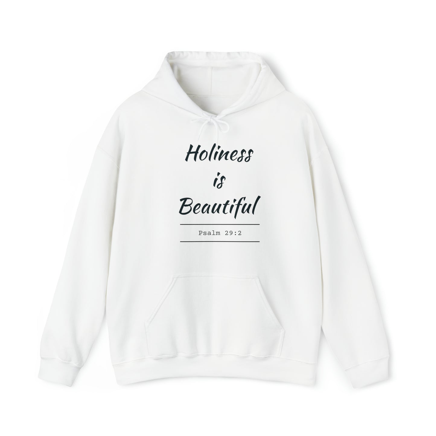 Holiness Is Beautiful Hoodie