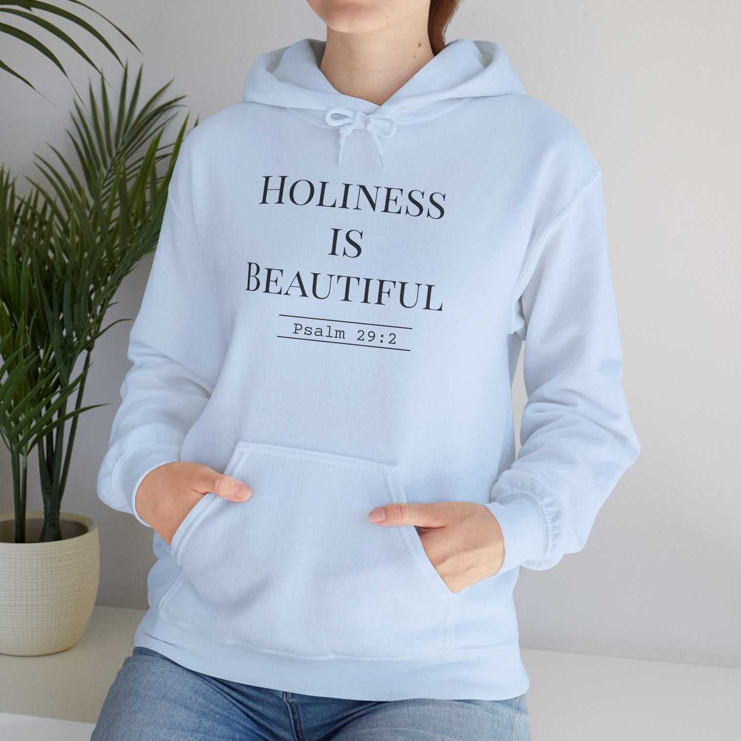 Holiness Is Beautiful Hoodie