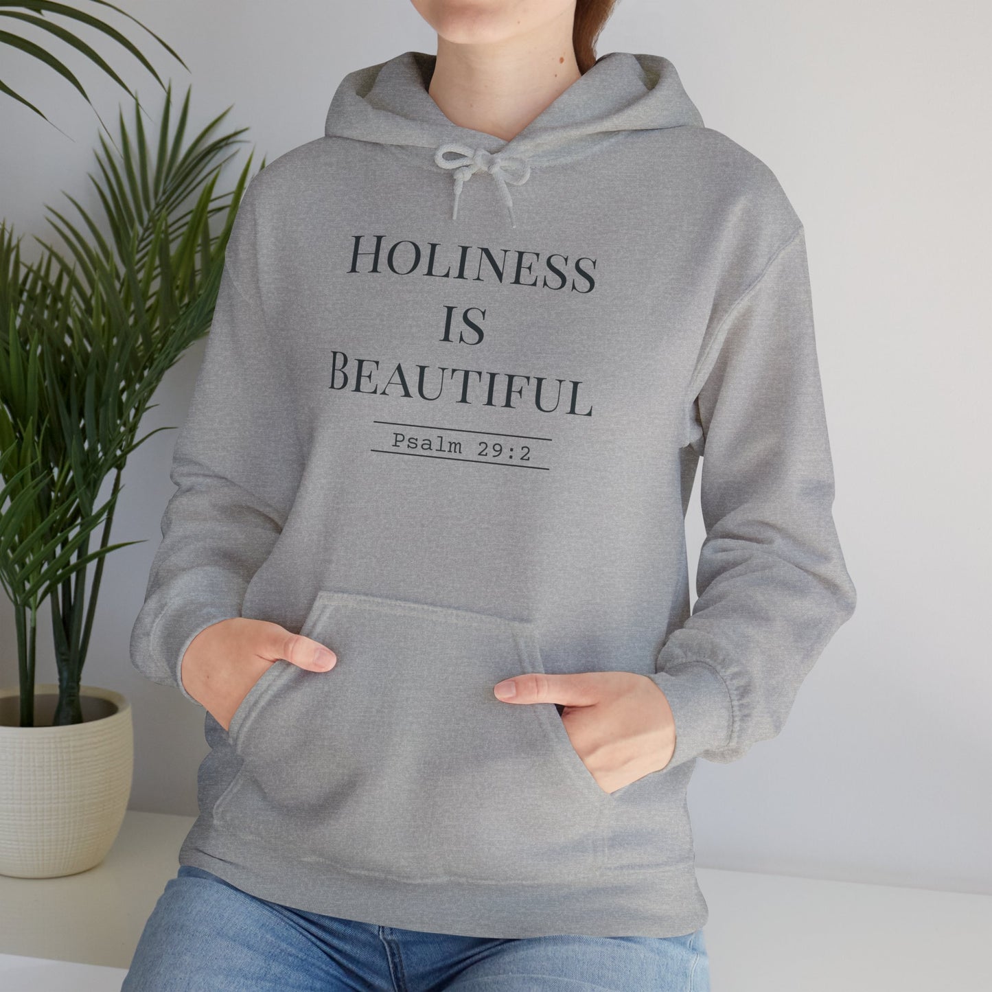 Holiness Is Beautiful Hoodie