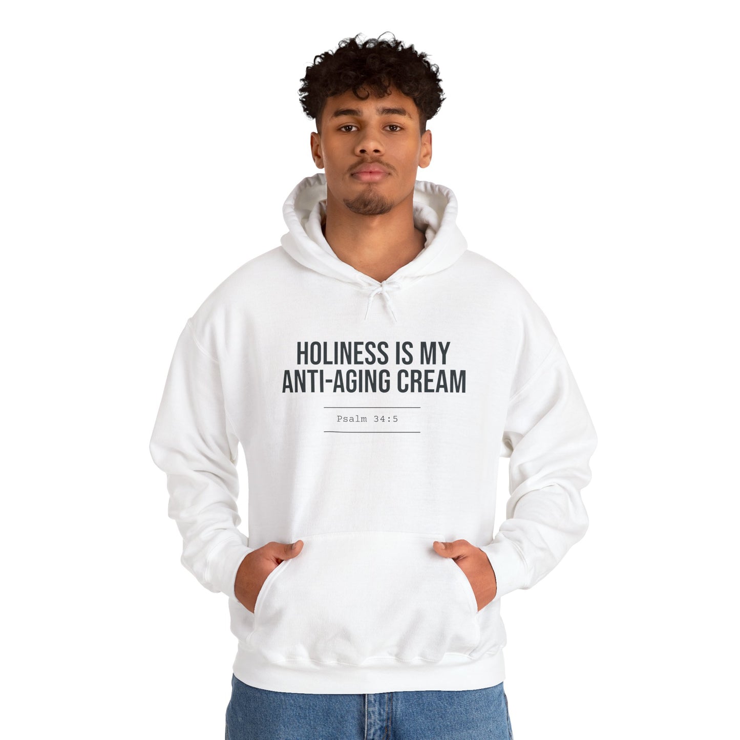 Holiness Is My Anti-Aging Cream Hoodie