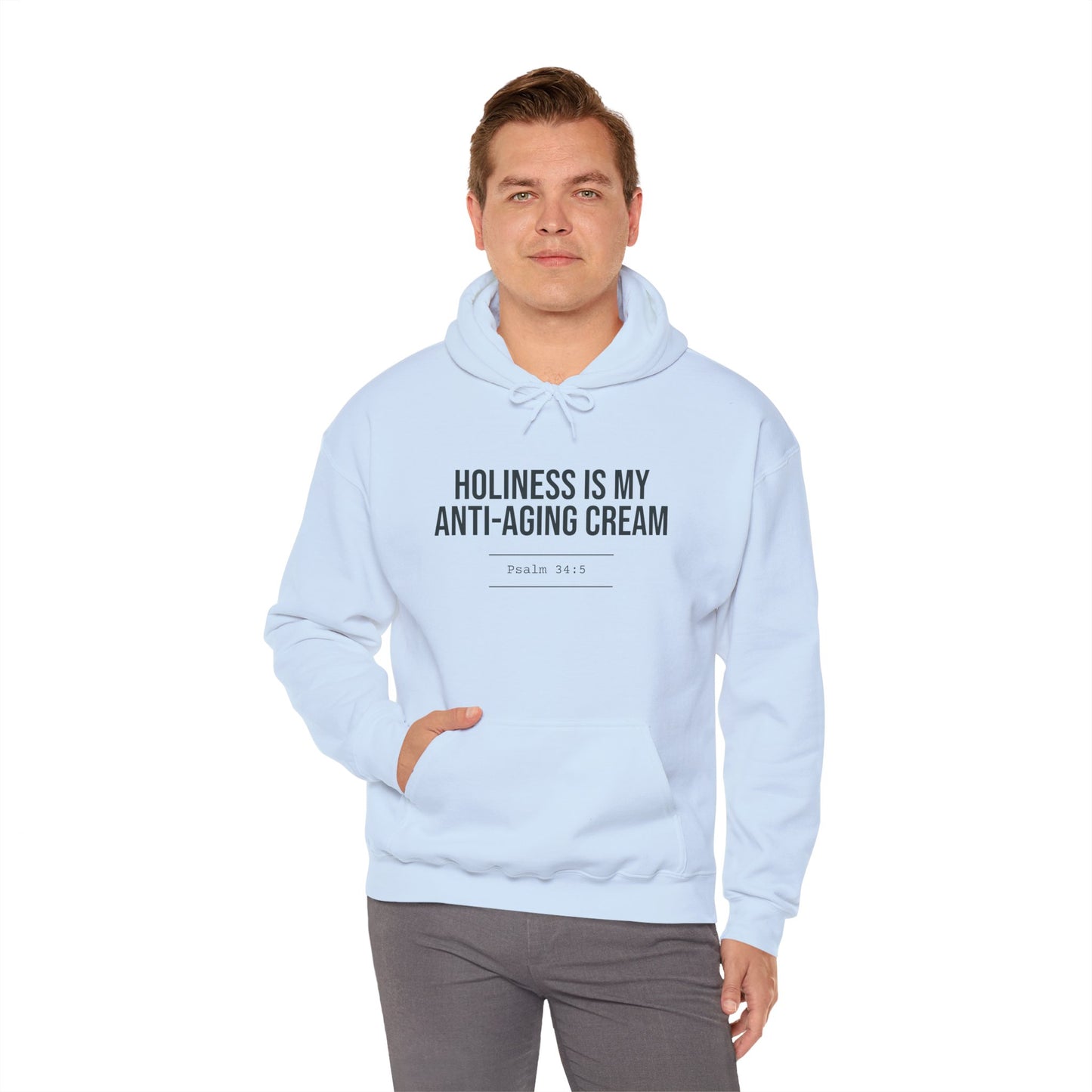 Holiness Is My Anti-Aging Cream Hoodie