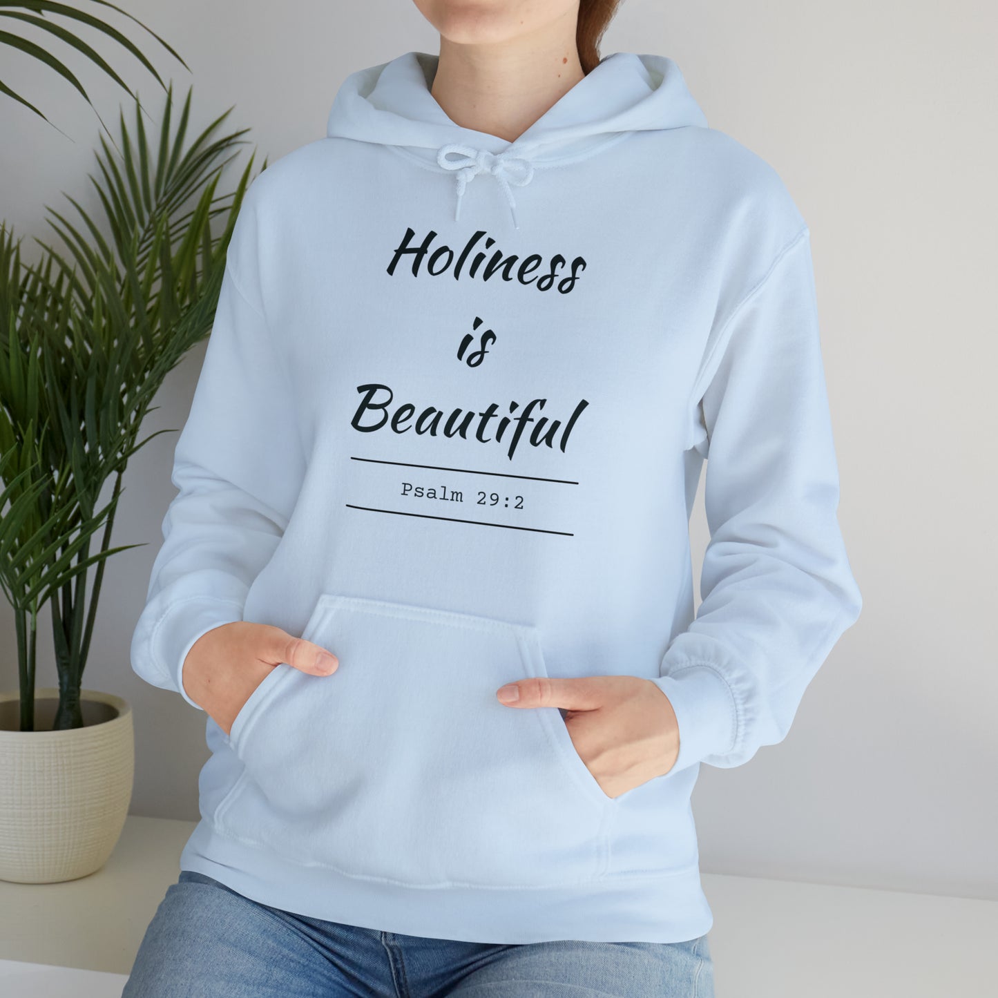 Holiness Is Beautiful Hoodie