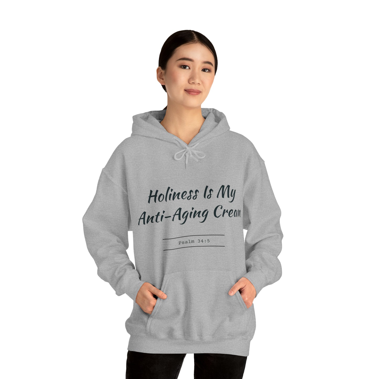 Holiness Is My Anti-Aging Cream Hoodie