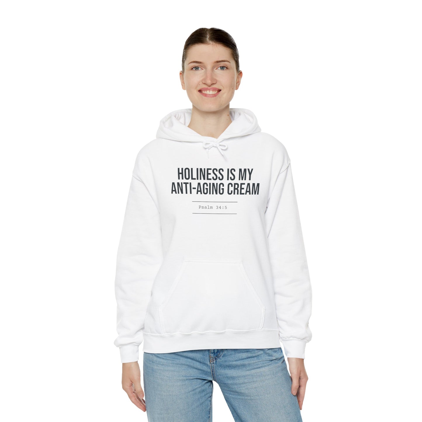 Holiness Is My Anti-Aging Cream Hoodie