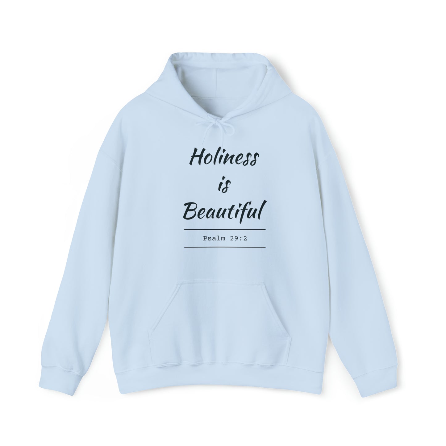 Holiness Is Beautiful Hoodie