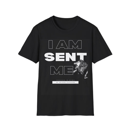 I AM SENT ME - Unisex Softstyle T-Shirt
