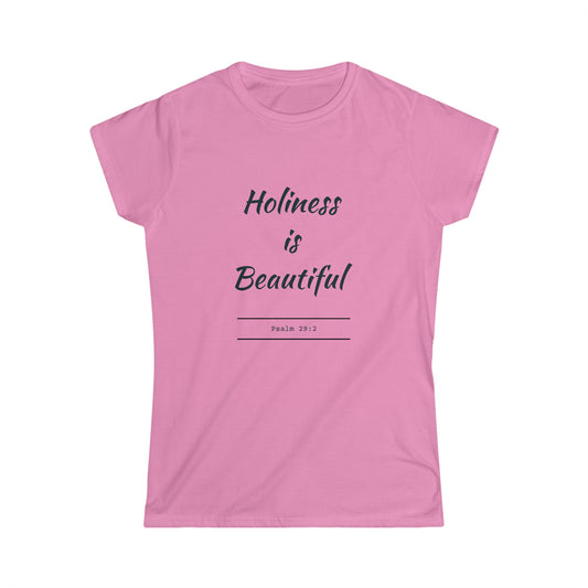 Holiness is Beautiful Women's Softstyle Tee