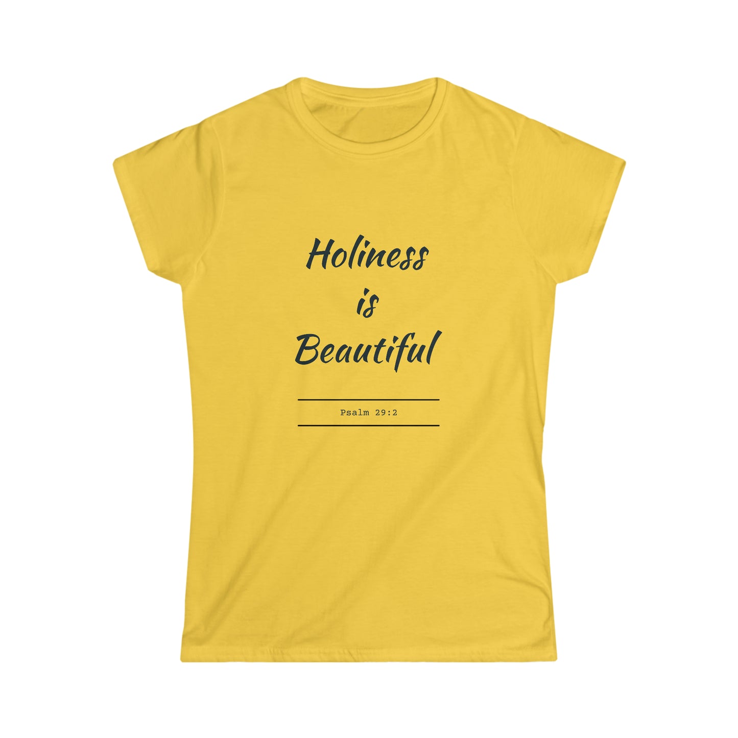 Holiness is Beautiful Women's Softstyle Tee