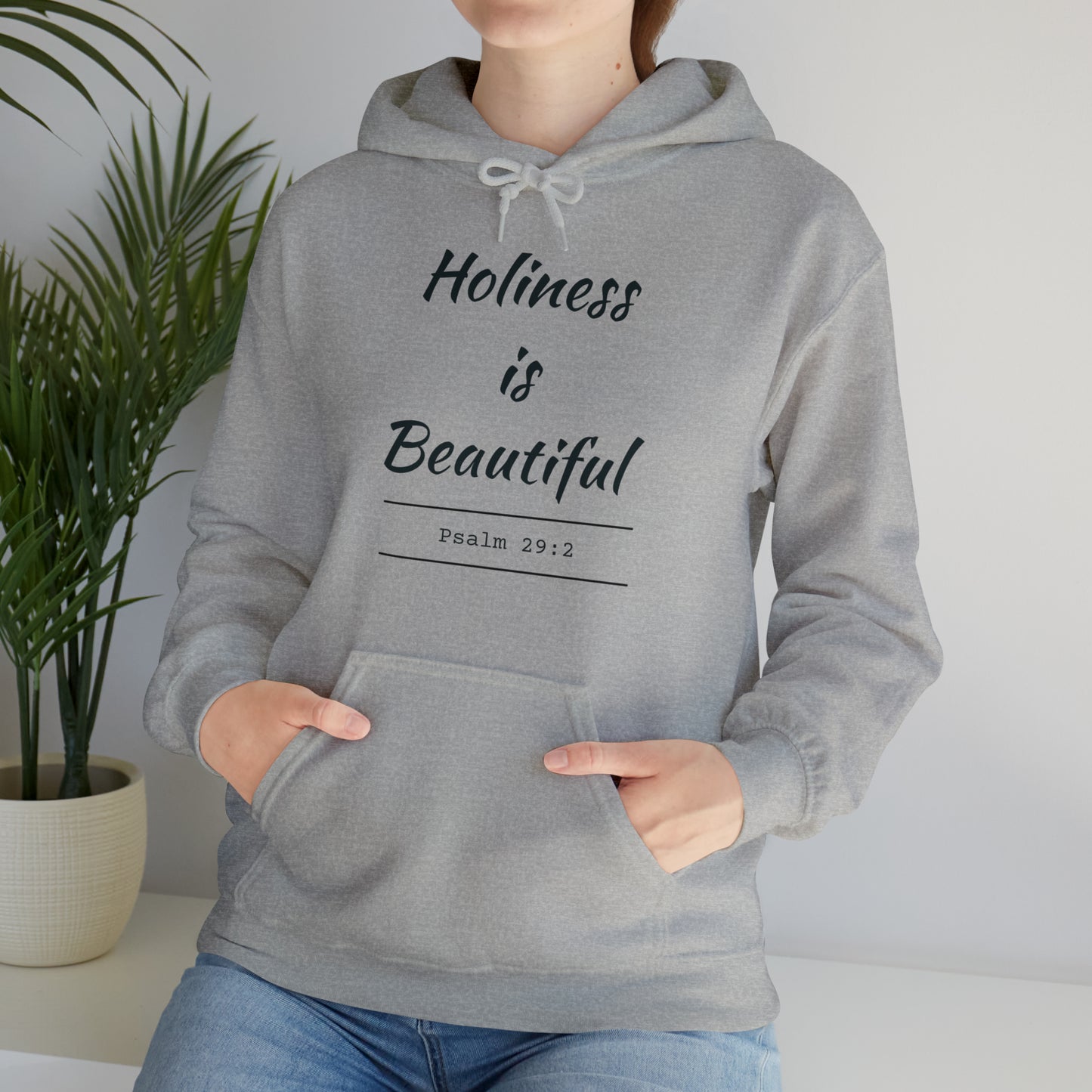 Holiness Is Beautiful Hoodie